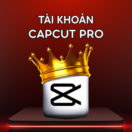 Tài khoản Capcut Pro - Nâng cấp chính chủ